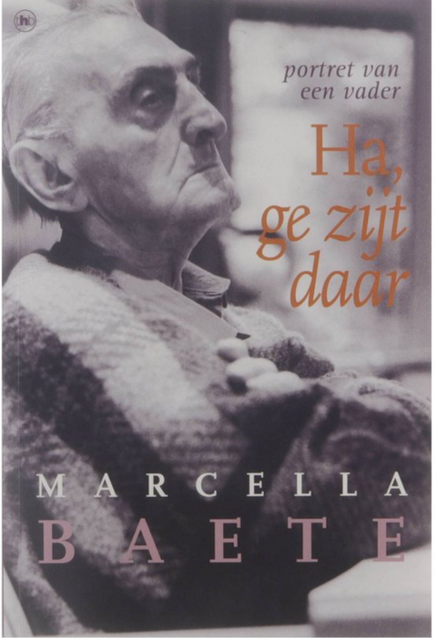 Ha Ge Zijt Daar: portret van een vader