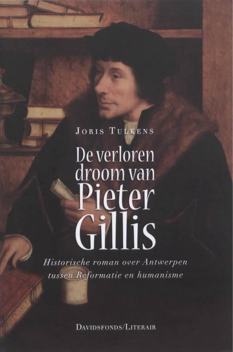 Tweedehands boek: De Verloren droom van Pieter Gillis door Joris Tulkens - als nieuw paperback