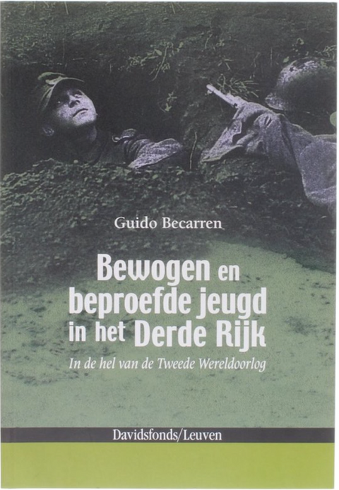 Tweedehands boek: Bewogen En Beproefde Jeugd In Het Derde Rijk: In De Hel Van De Tweede Wereldoorlog
 door Guido Becarren - als nieuw paperback