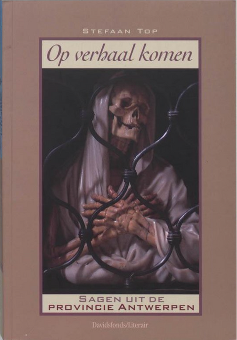 Tweedehands boek: Op Verhaal Komen. Sagen Uit De Provincie Antwerpen door Stefaan Top (2 stuks) - als nieuw paperback