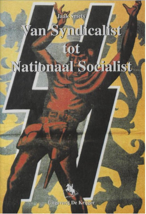 Tweedehands boek: Van Syndicalist Tot Nationaal Socialist: de Vlaamse Waffen -SS in Rusland 1941-1943
 door Jaak Smets
 - als nieuw paperback