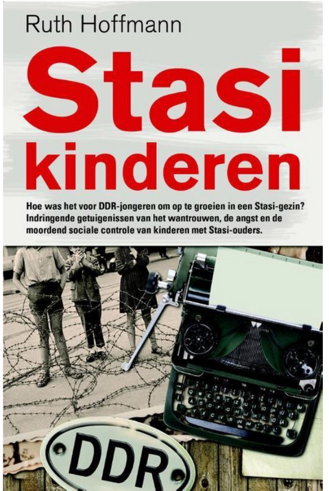 Tweedehands boek: Stasi-kinderen: Indringende getuigenissen van het wantrouwen, de angst en de moordende sociale controle van kinderen met Stasi-ouders
 door Ruth Hoffmann - als nieuw paperback