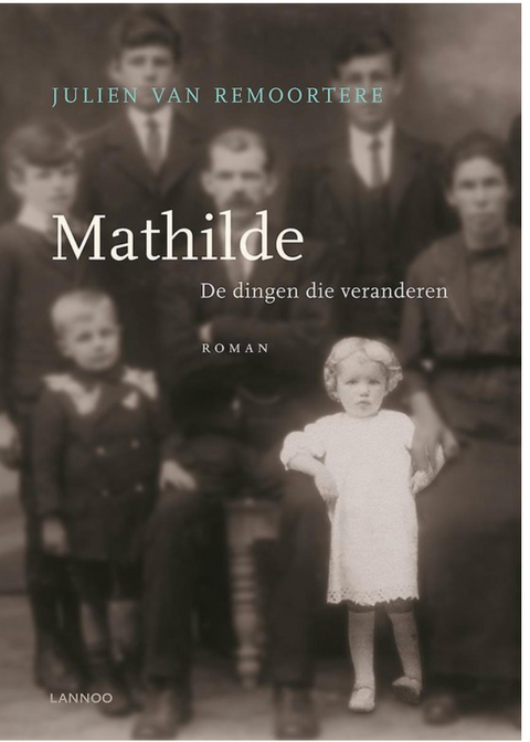 Tweedehands boek: Mathilde, De Dingen Die Veranderen door Julien van Remoortere - als nieuw paperback