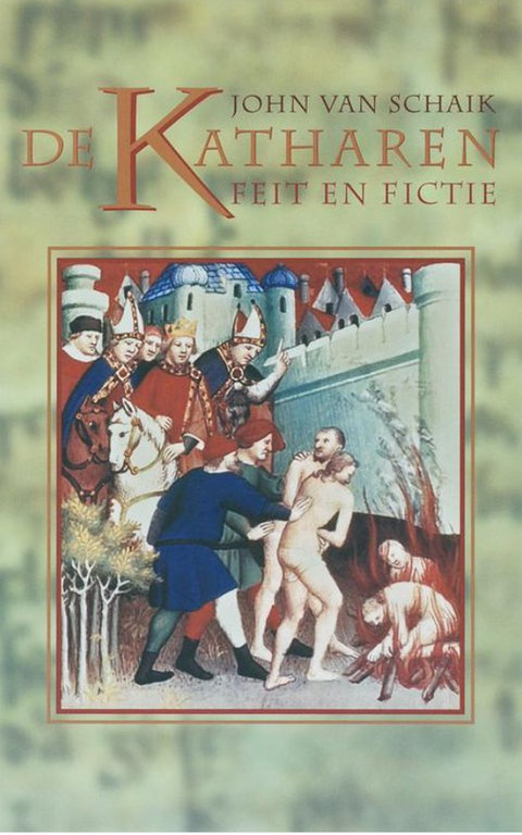 Tweedehands boek: De Katharen Feit En Fictie door John van Schaik - als nieuw paperback