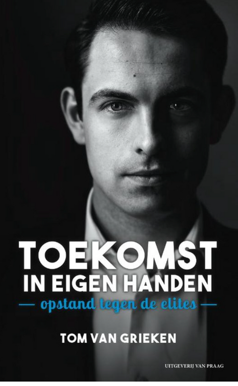 Tweedehands boek: Toekomst in eigen handen: opstand tegen de elites

 door Tom Van Grieken - als nieuw paperback