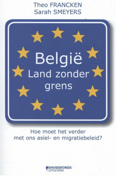 Tweedehands boek: België, land zonder grens: hoe moet het verder met ons asiel- en migratiebeleid
 door Theo Francken - als nieuw paperback