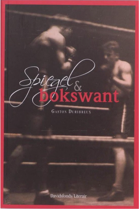 Tweedehands boek: Spiegel & Bokswant door Gaston Duribreux - als nieuw paperback