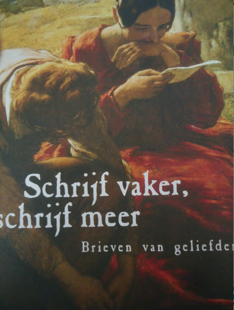 Tweedehands boek: Schrijf-vaker,-schrijf-meer:-brieven-van-geliefden door NB - als nieuw hardcover