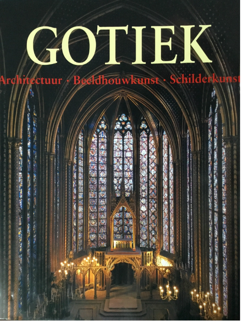 Tweedehands boek: De-kunst-van-Gotiek:-architectuur,-beeldhouwkunst,-schilderkunst door NB - als nieuw hardcover