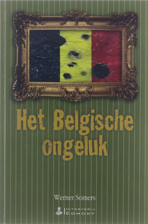 Tweedehands boek: Het-Belgisch-Ongeluk:-Waarom-Vlaanderen-niets-te-vieren-heeft
 door Werner Somers - als nieuw paperback