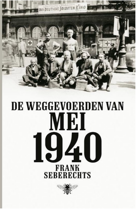 Tweedehands boek: De-weggevoerden-van-mei-1940 door Frank Seberechts
 - als nieuw paperback