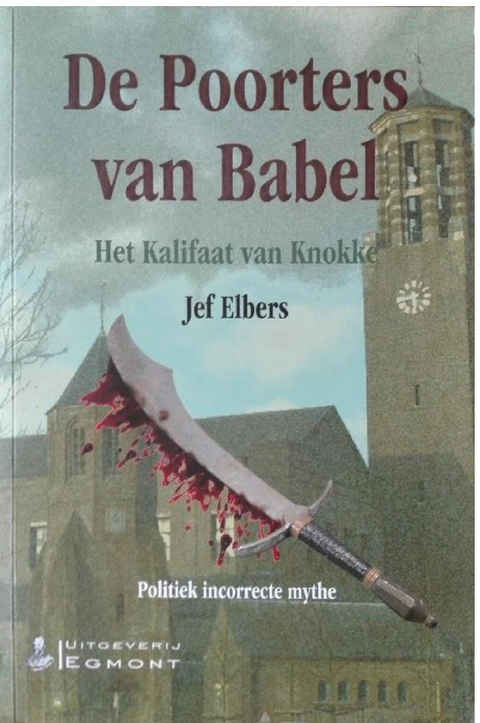 Tweedehands boek: De-Poorters-van-Babel:-Het-Kalifaat-van-Knokke
 door Jef Elbers - als nieuw paperback