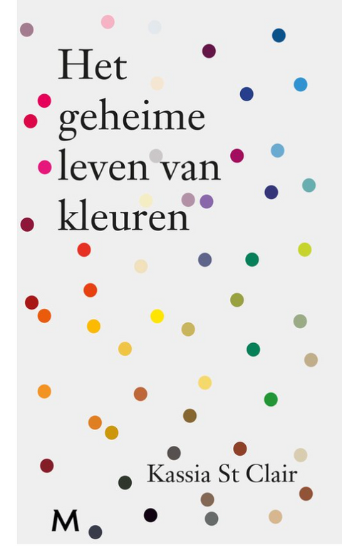 Tweedehands boek: Het-geheime-leven-van-kleuren door Kassia St Clair - als nieuw hardcover