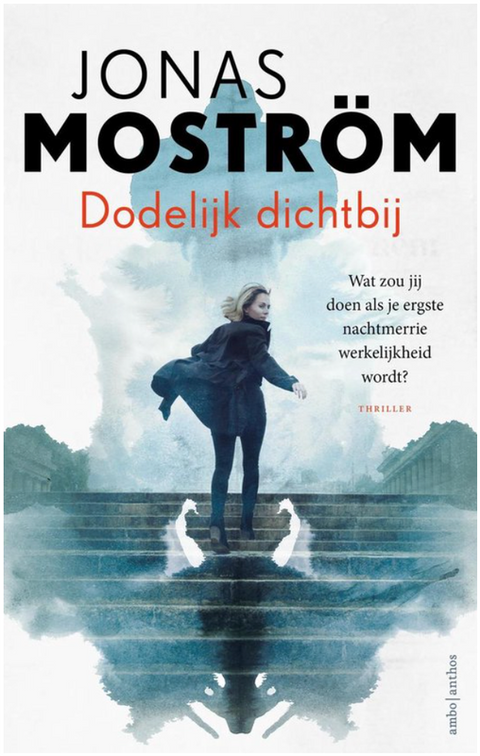 Dodelijk dichtbij – boekcover – Jonas Moström – ISBN 9789026349614 – paperback – als nieuw