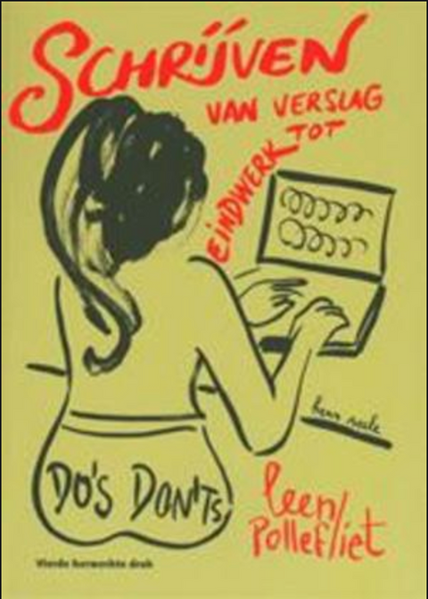 Schrijven: van verslag tot eindwerk : do's & don'ts – boekcover – Pollefliet Leen – ISBN 9789038217710 – paperback – goed