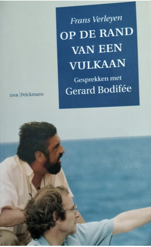 Op de rand van een vulkaan: Gesprekken met Gerard Bodife?e (Dutch Edition)
