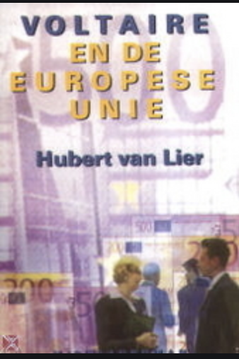 Voltaire En De Europese Unie – boekcover – Hubert Van Lier – ISBN 9789075212341 – hardcover – goed
