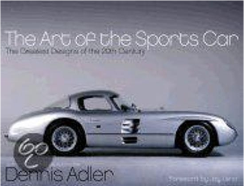 The Art of the Sports Car: The Greatest Designs of the 20th Century