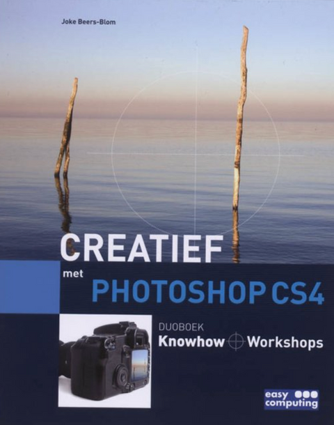 Creatief met Photoshop Cs4 – boekcover – Joke Beers-Blom – ISBN 9789045644721 – Hardcover – Als Nieuw
