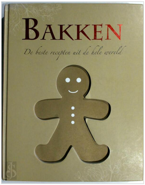 Bakken - de beste recepten uit de hele wereld – boekcover – NB – ISBN 9781445409528 – Hardcover – Als nieuw