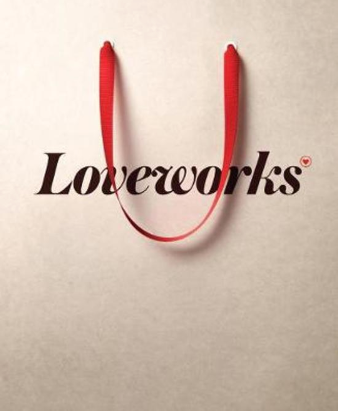 Loveworks: How the world's top marketers make emotional connections to win in the marketplace