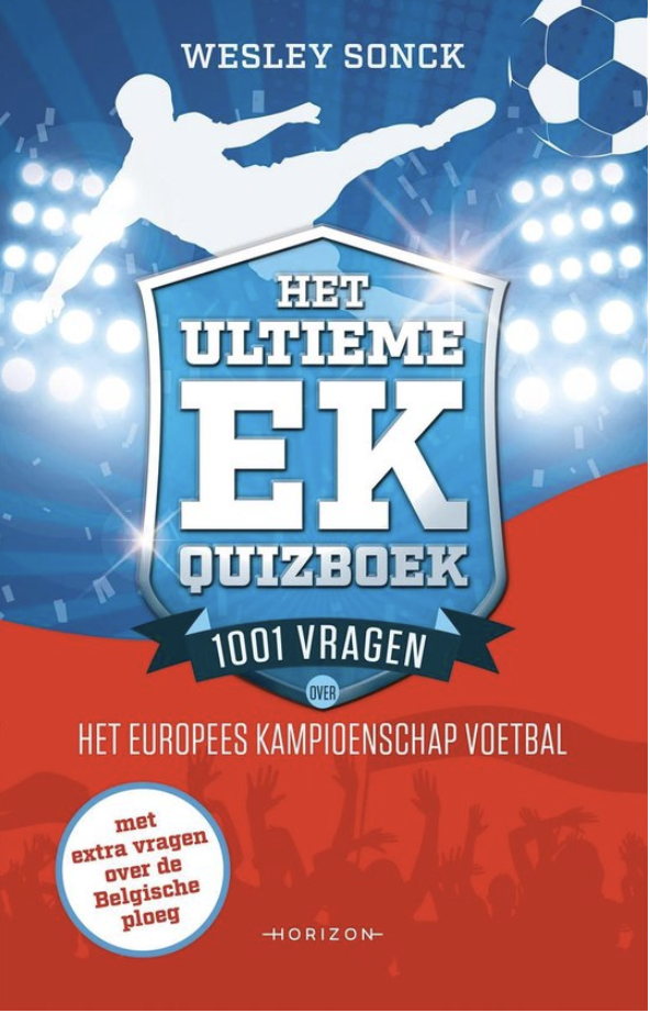 Het ultieme EK quizboek: 1001 vragen over het Europees kampioenschap voetbal