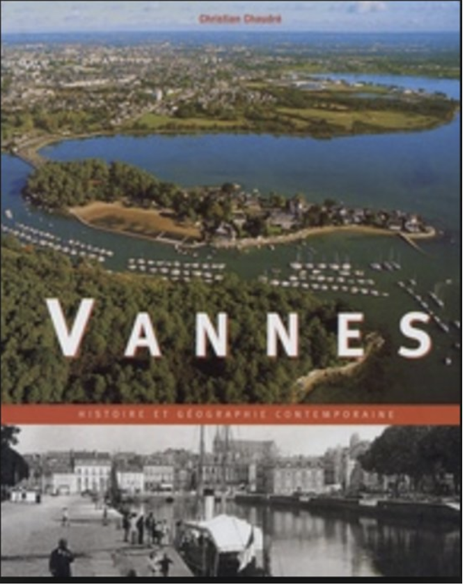 "Vannes ; histoire et géographie"