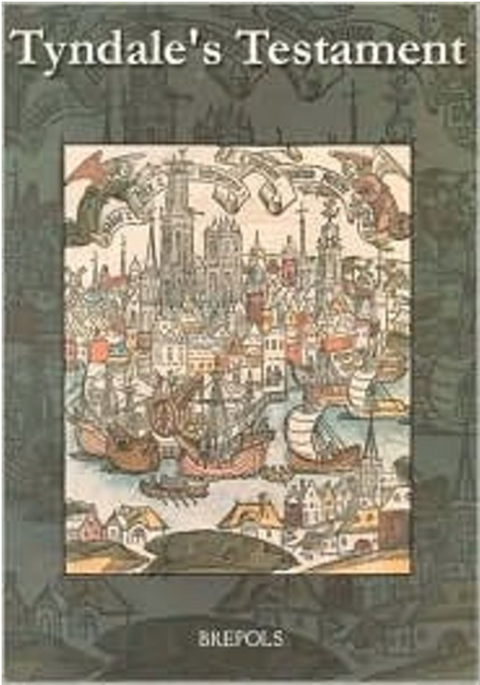 Tyndale's Testament (SINGLE TITLES & REPRINTS IN MODERN & CONTEMPORARY HISTORY) – boekcover – Paul Arblaster – ISBN 9782503514116 – Hardcover – Als Nieuw