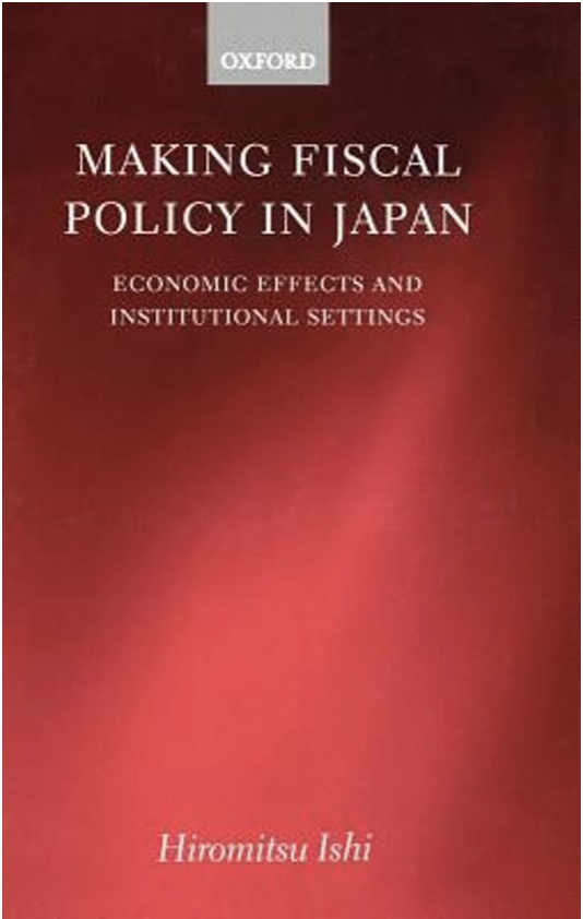 Making Fiscal Policy in Japan: Economic Effects and Institutional Settings