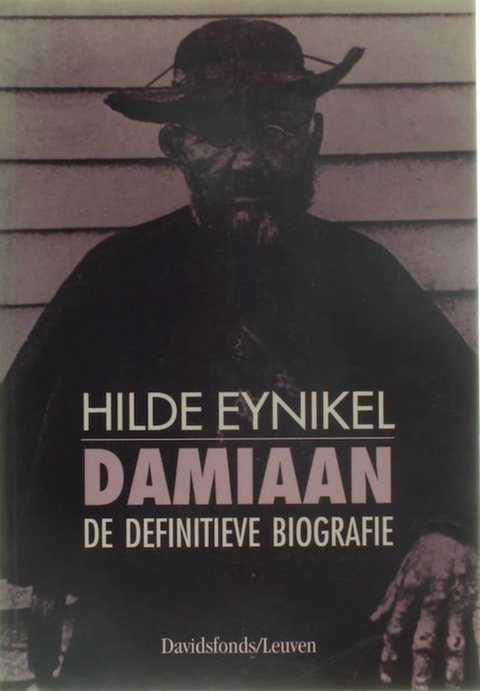 Damiaan: de definitieve biografie – boekcover – Hilde Eynikel – ISBN 9789061525868 – paperback – als nieuw