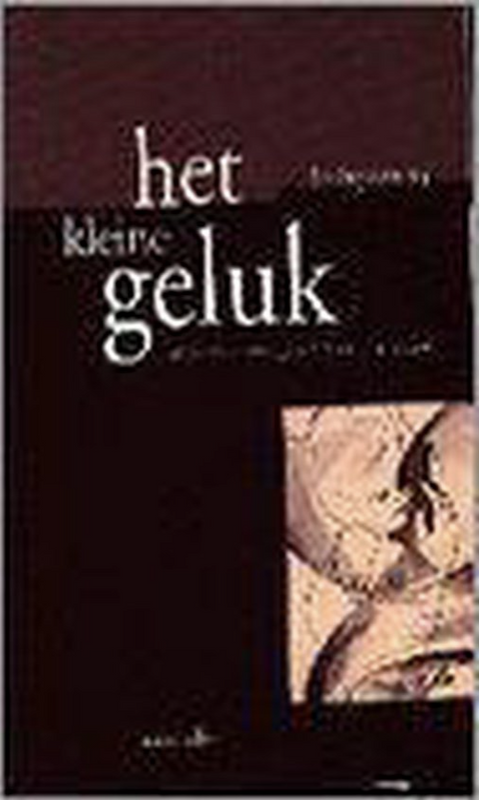 Het kleine geluk – boekcover – Jos Snyders – ISBN 9789031713530 – paperback – als nieuw