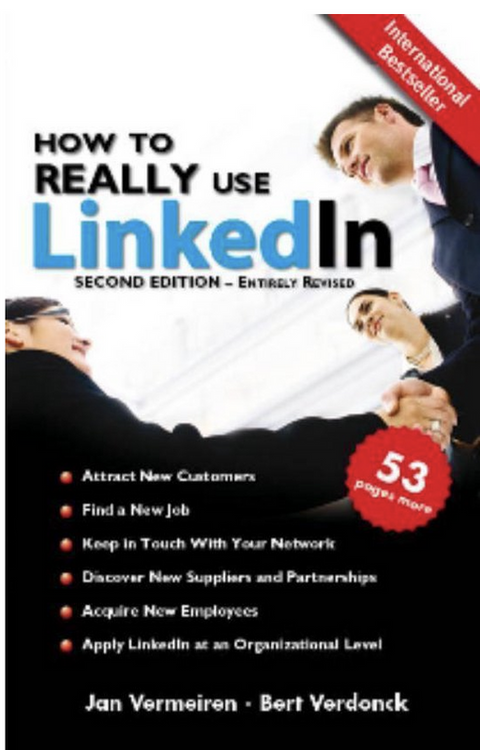How to REALLY use LinkedIn: discover the true power of LinkedIn and how to leverage it for your business and career – boekcover – Jan Vermeiren – ISBN 9789081188661 – paperback – als nieuw