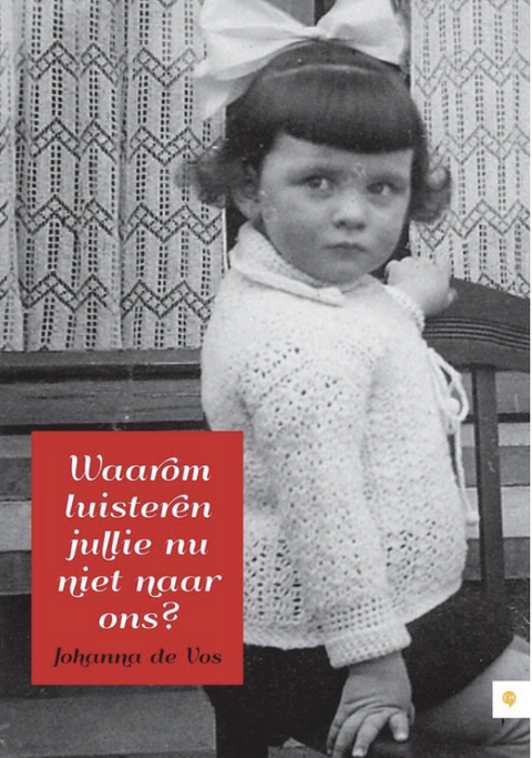 Waarom luisteren jullie nu niet naar ons? – boekcover – Johanna de Vos – ISBN 9789048432196 – paperback – als nieuw