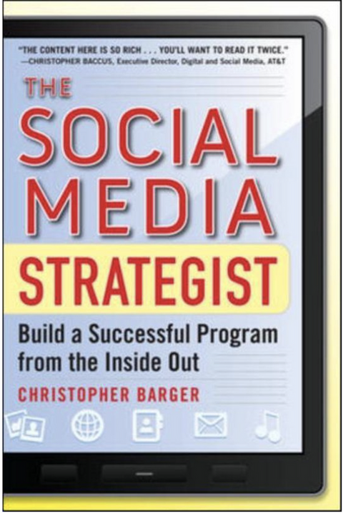 The Social Media Strategist: Build a Successful Program from the Inside Out – boekcover – Christopher Barger – ISBN 9780071768252 – hardcover – als nieuw