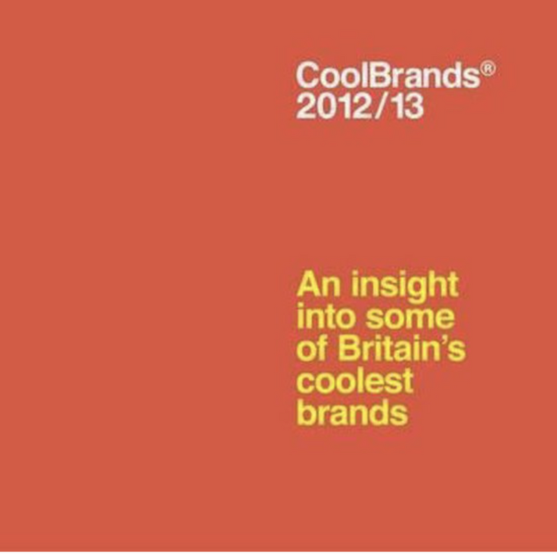 Coolbrands: An Insight into Some of Britain's Coolest Brands: 2012/13