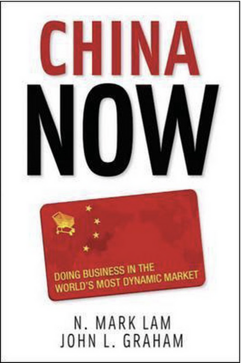 China Now: Doing Business in the World's Most Dynamic Market – boekcover – N. Mark Lam – ISBN 9780071472548 – hardcover – als nieuw