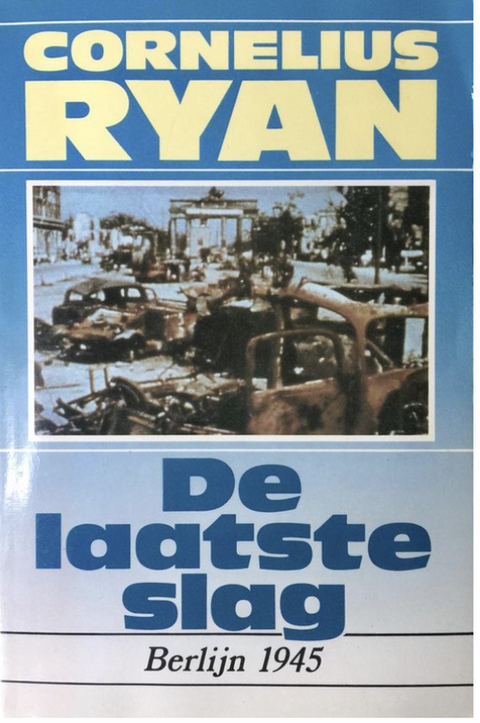 De laatste slag: Berlijn 1945 – boekcover – Cornelius Ryan – ISBN 9789060913321 – paperback – als nieuw
