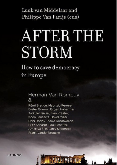 After the Storm How to Save Democracy in Europe – boekcover – Luuk van Middelaar – ISBN 9789401428002 – paperback – als nieuw