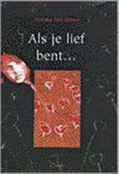 Als je lief bent ... – boekcover – Norma Fox Mazer – ISBN 9789068226935 – hardcover – als nieuw