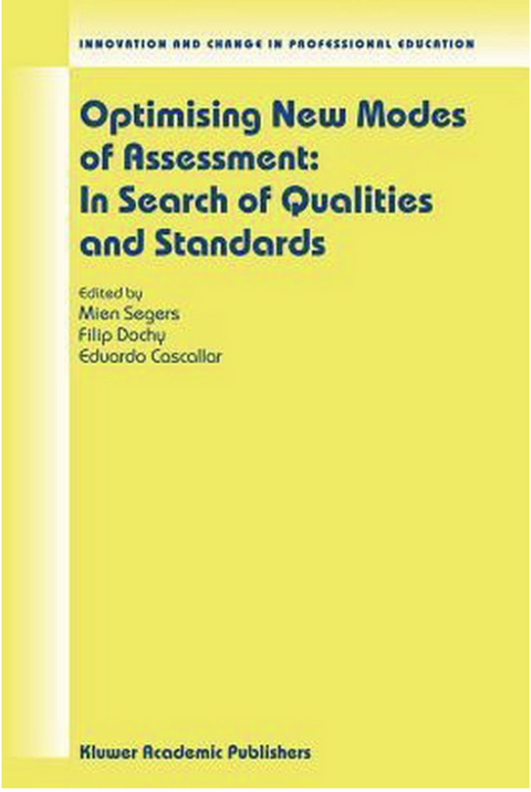 Optimising New Modes of Assessment: In Search of Qualities and Standards – boekcover – Mien Segers – ISBN 9781402013577 – paperback – als nieuw