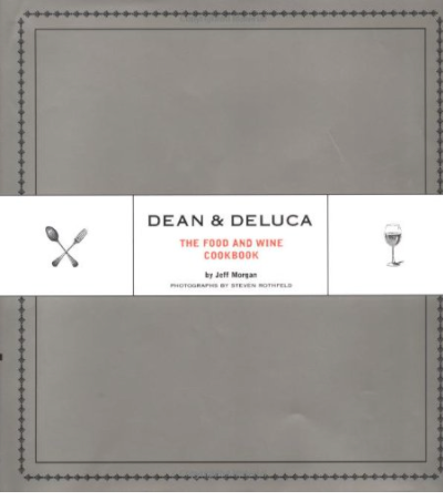 Dean & Deluca: The Food and Wine Cookbook – boekcover – Jeff Morgan – ISBN 9780811832137 – hardcover – als nieuw