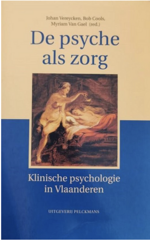 Psyche als zorg: Klinische Psychologie in Vlaanderen – boekcover – Johan Vereycken – ISBN 9789028922815 – paperback – als nieuw