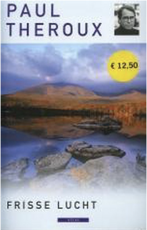 Frisse Lucht: reisverhalen 1985-1999 – boekcover – Paul Theroux – ISBN 9789045008479 – paperback – als nieuw