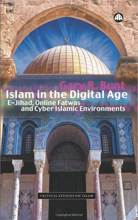 Islam in the Digital Age: E-Jihad, Online Fatwas and Cyber Islamic Environments – boekcover – Gary R. Bunt – ISBN 9780745320984 – paperback – als nieuw