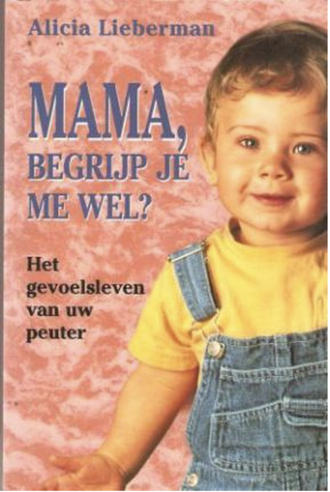 Mama, begrijp je me wel ? – boekcover – Alicia Lieberman – ISBN 9789021525389 – paperback – als nieuw