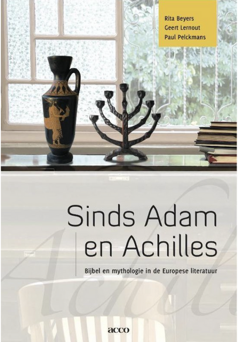 Sinds Adam en Achilles: bijbel en mythologie in de Europese literatuur – boekcover – Rita Beyers – ISBN 9789033485725 – paperback – goed