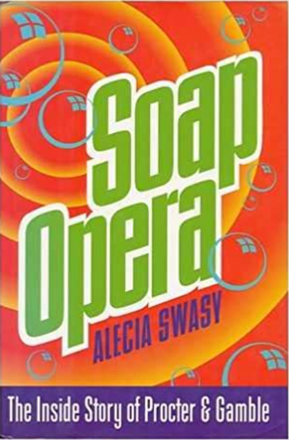 Soap Opera: the inside Story of Proctor and Gamble – boekcover – Alecia Swasy – ISBN 9780812920604 – hardcover – als nieuw