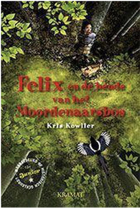 Felix en de bende van het Moordenaarsbos – boekcover – Kris Kowlier – ISBN 9789462420342 – hardcover – nieuw