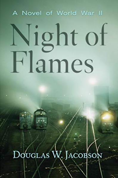 Night of Flames: A Novel of World War II – boekcover – Douglas W. Jacobson – ISBN 9781590131367 – hardcover – als nieuw