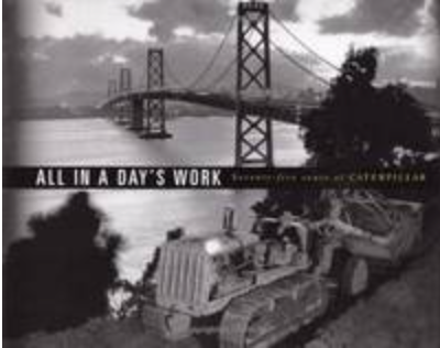 All in a Day's Work: Seventy-five Years of Caterpillar